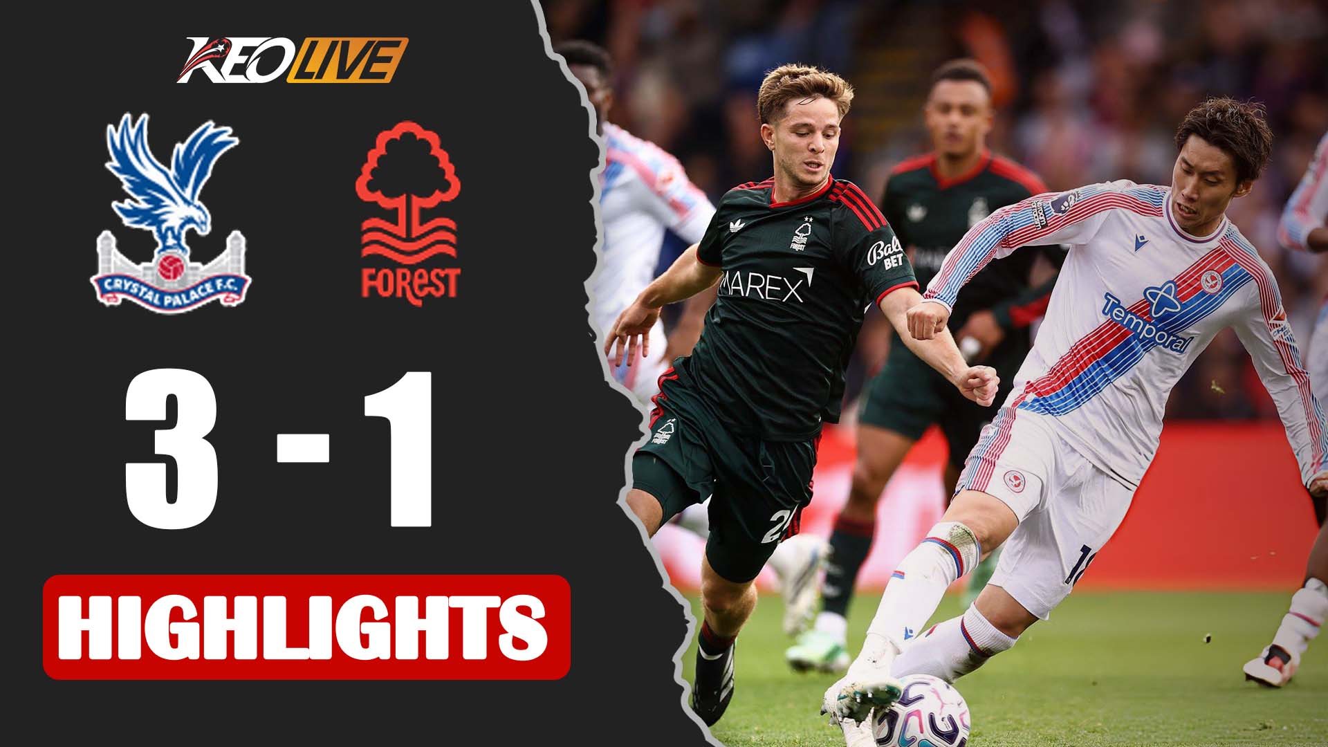  HIGHLIGHTS: CRYSTAL PALACE - NOTTINGHAM | "ĐẠI BÀNG" GIƯƠNG CÁNH, NGƯỢC DÒNG ĐẦY THUYẾT PHỤC