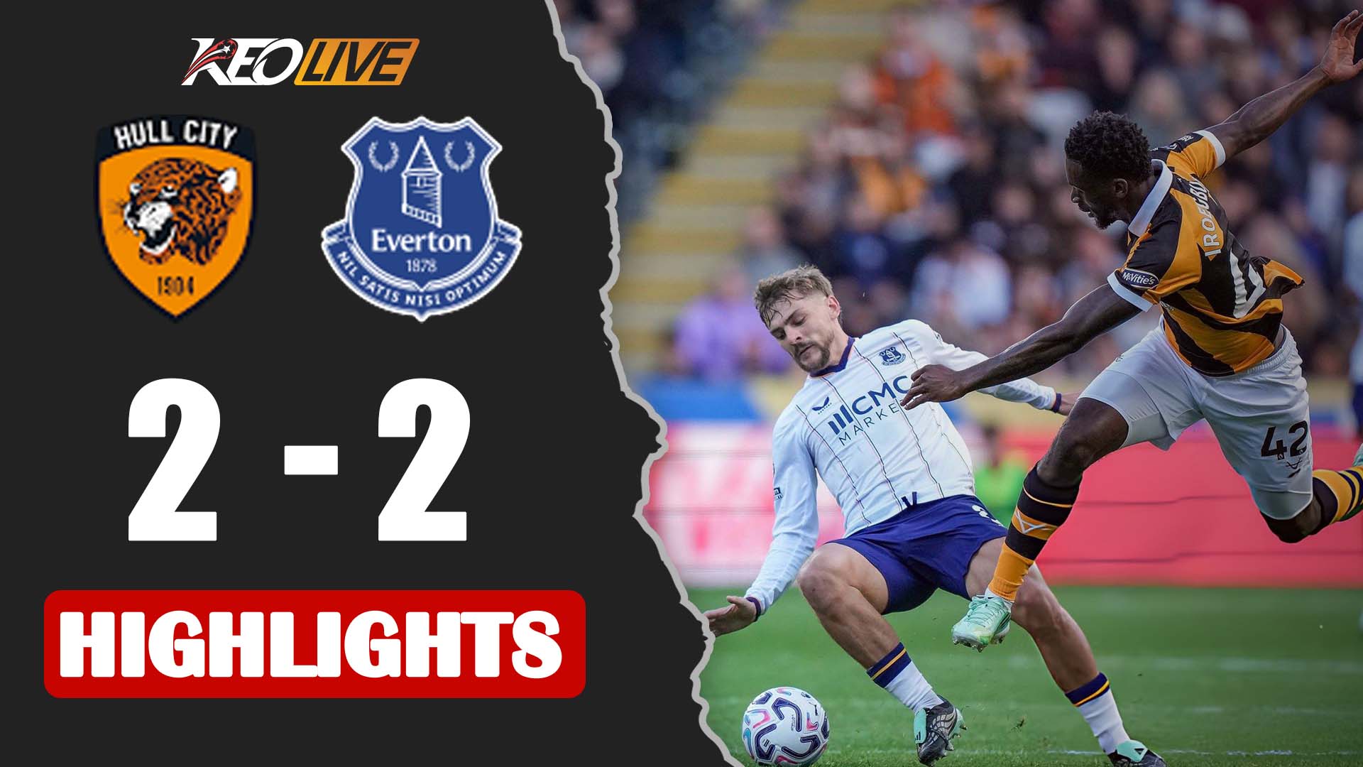  HIGHLIGHTS: HULL CITY - EVERTON | RƯỢT ĐUỔI GAY CẤN, ĐẠI TIỆC 4 BÀN | NGOẠI HẠNG ANH 2026/27