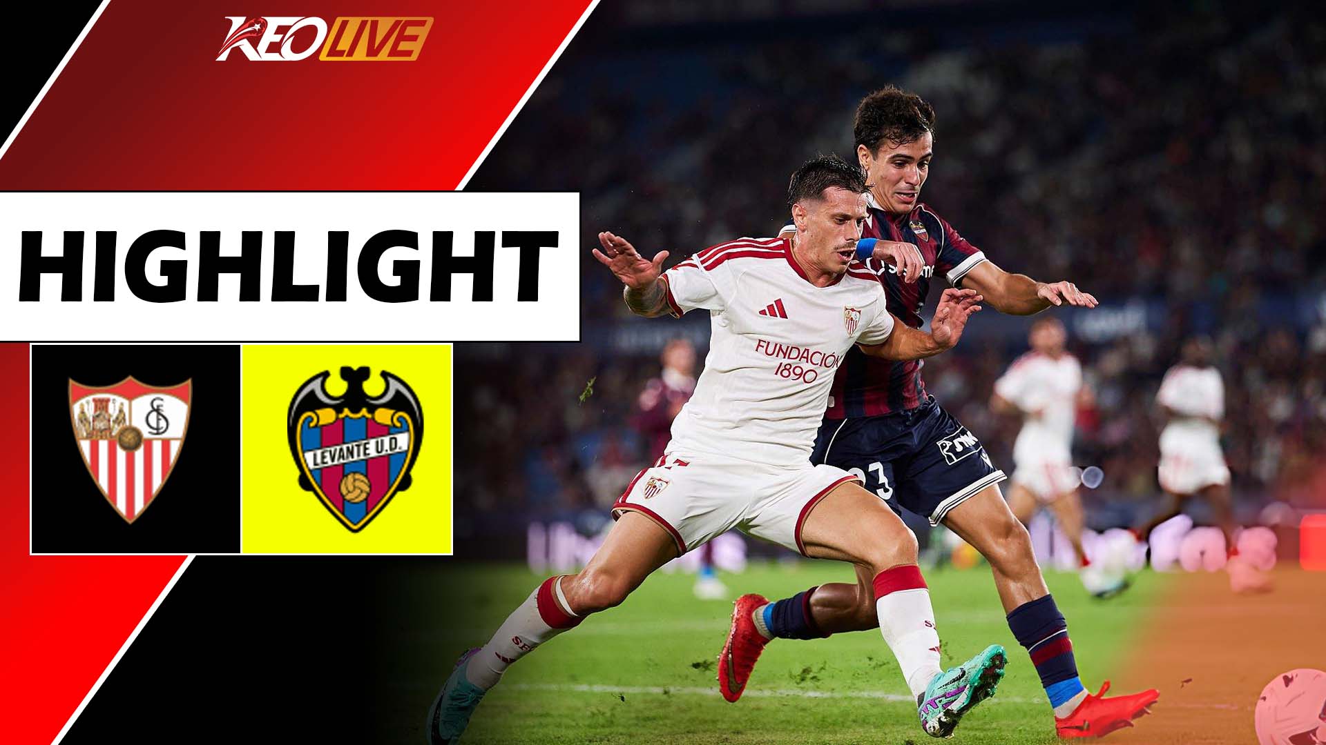  LEVANTE - SEVILLA | KỊCH TÍNH HƠN PHIM HÀNH ĐỘNG | LALIGA EA SPORTS 26/27